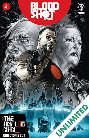 Bloodshot Reborn: The Analog Man – Director's Cut #1: Digital Exclusives Edition